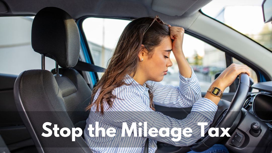 Stop the Mileage Tax